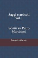 Saggi E Articoli Vol. I Scritti Su Piero Martinetti