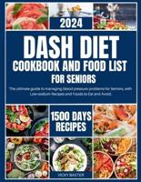 Dash Diet Cookbook and Food List for Seniors