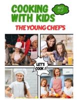 Cooking With Kids The Young Chefs