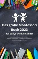 Das Große Montessori Buch 2023 Für Babys Und Kleinkinder