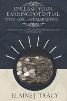 Unleash Your Earning Potential With Affiliate Marketing