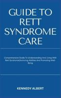 Guide to Rett Syndrome Care