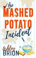 The Mashed Potato Incident