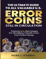 The Ultimate Guide to All Valuable U.S Error Coins Still in Circulation
