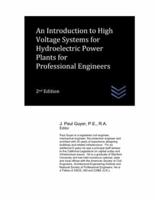 An Introduction to High Voltage Systems for Hydroelectric Power Plants for Professional Engineers