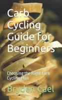 Carb Cycling Guide for Beginners