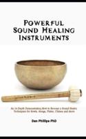 Powerful Sound Healing Instruments