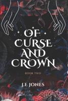 Of Curse and Crown