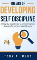 The Art of Developing Self Discipline