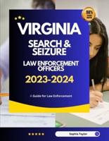 Virginia Search & Seizure Law Enforcement Officers 2023-2024