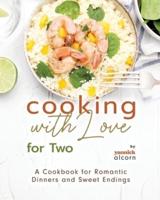 Cooking With Love for Two