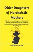 Older Daughters of Narcissistic Mothers