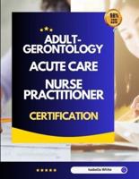 Adult-Gerontology Acute Care Nurse Practitioner Certification