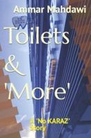 Toilets & 'More'
