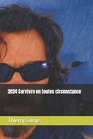 2024 Survivre En Toutes Circonstance