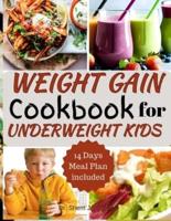 Weight Gain Cookbook for Underweight Kids