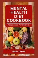 Mental Health Diet Cookbook
