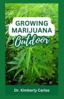 Growing Marijuana Outdoor