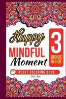 Happy Mindful Moments