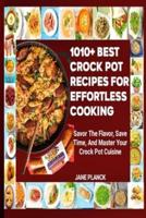 1010+ Best Crock Pot Recipes for Effortless Cooking