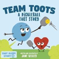 Team Toots A Pickleball Fart Story