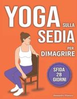 Yoga Sulla Sedia Per Dimagrire