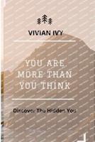 You Are More Than You Think