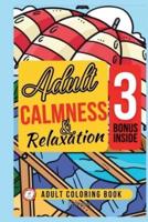 Calmness Adult Coloring Book for Relaxing