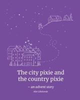 The City Pixie Andthe Country Pixie