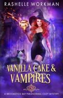 Vanilla Cake and Vampires