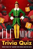 Elf Movie Trivia Quiz