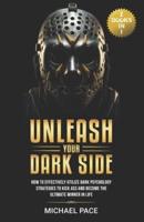 Unleash Your Dark Side