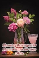 Blooming Beverages