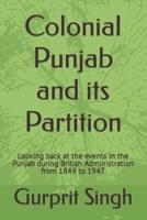 Colonial Punjab and Its Partition