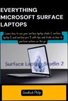 Everything Microsoft Surface Laptops