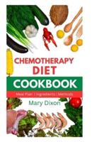 Chemotherapy Diet Cookbook