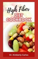 High Fiber Diet Cookbook