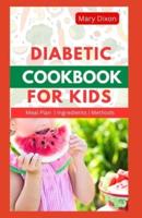Diabetic Cookbook for Kids