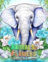 Animals & Flowers Coloring Book for Adults