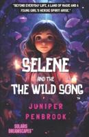 Selene and the Wild Song