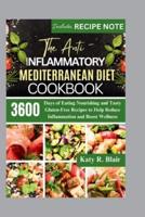 The Anti-Inflammatory Mediterranean Diet Cookbook