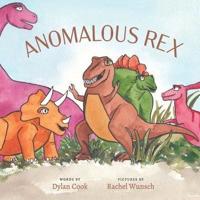 Anomalous Rex