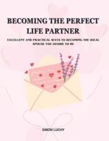 Becoming the Perfect Life Partner