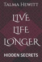 Live Life Longer