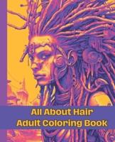 All About Hair Adult Coloring Book