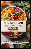 30-Minute Dash Diet Recipes for Two