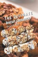 The Ultimate Biscuit Cookbook