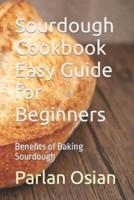 Sourdough Cookbook Easy Guide for Beginners