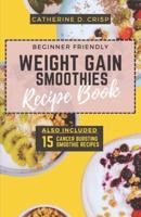 Beginner-Friendly Weight Gain Smoothies Recipe Book