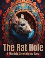 The Rat Hole A Mandala Style Coloring Book